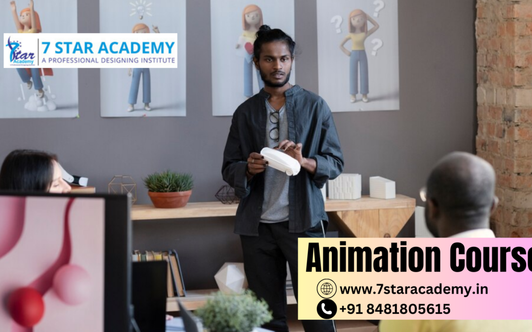 What Makes the Animation Course One of the Best Choices for Skill Development?